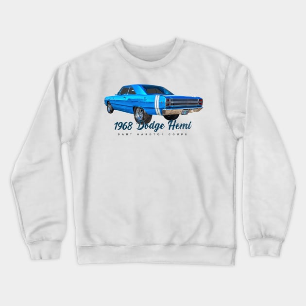 1968 Dodge Hemi Dart Hardtop Coupe Crewneck Sweatshirt by Gestalt Imagery